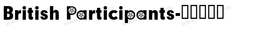 British Participants字体转换